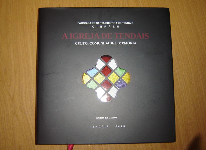 Festa de Santa Cristina, Tendais, Cinfães - Lançamento do Livro “A IGREJA DE TENDAIS” Culto, Comunidade e Memória