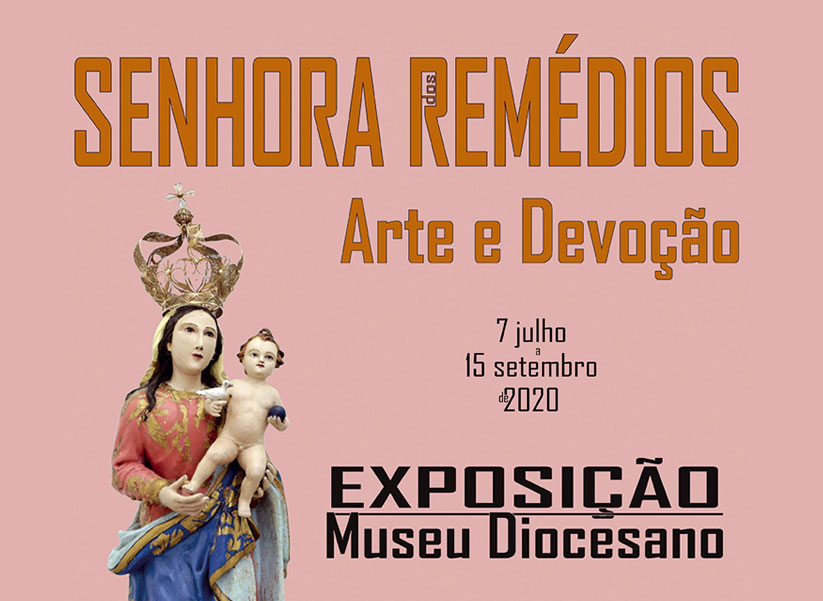 Exposição no Museu Diocesano de Lamego “Nossa Senhora dos Remédios — Arte e Devoção”